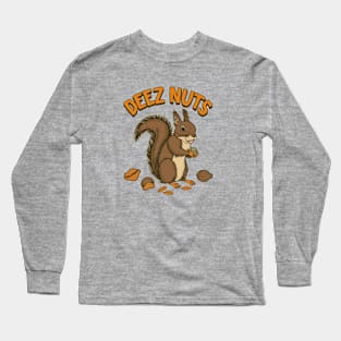 Deez Nuts Long Sleeve T-Shirt